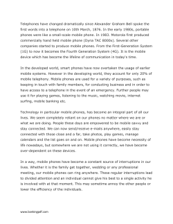 Telephones have changed dramatically since Alexander Graham