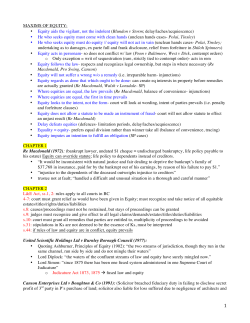 MAXIMS OF EQUITY: &bull; Equity aids the vigilant, not the indolent