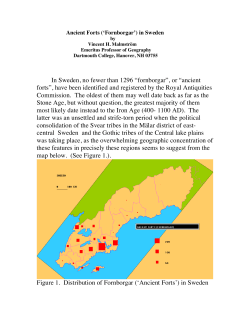 In Sweden, no fewer than 1296 &ldquo;fornborgar&rdquo;, or &ldquo;ancient forts&rdquo;, have