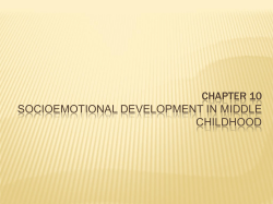 CHAPTER 10 SOCIOEMOTIONAL DEVELOPMENT IN MIDDLE