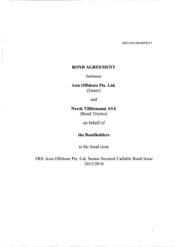 BOND AGREEMENT between Axis Offshore Pte. Ltd. (Issuer) and