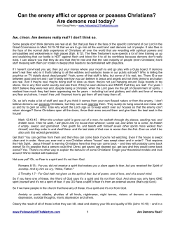 Can the enemy afflict or oppress or possess Christians? Are demons