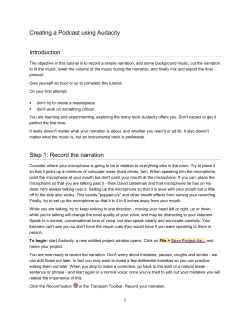 Creating a Podcast using Audacity Introduction Step 1: Record the