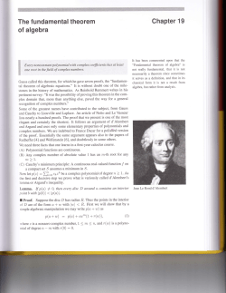 A proof of the Fundamental Theorem of Algebra.