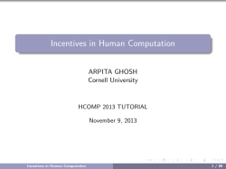Incentives in Human Computation