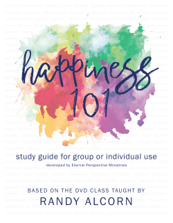 Happiness 101 Study Guide, based on the DVD class taught by