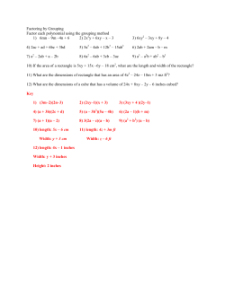 Factoring by Grouping Factor each polynomial using the grouping