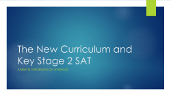 The new maths curriculum and sat