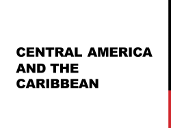 Central America - Mr. Blanchard: Global Studies