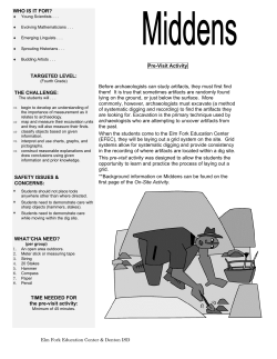 Pre-Visit Activity Before archaeologists can study artifacts, they must