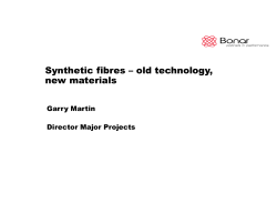 Synthetic fibres &ndash; old technology, new materials