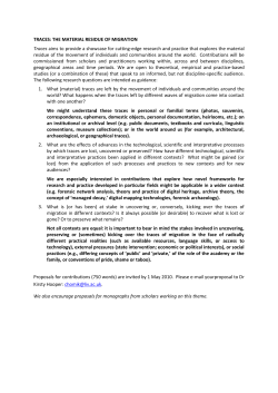 TRACES: THE MATERIAL RESIDUE OF MIGRATION Traces aims to