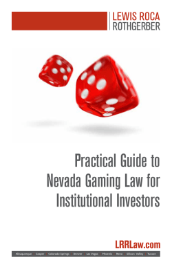 Practical Guide to Nevada Gaming Law for Institutional Investors