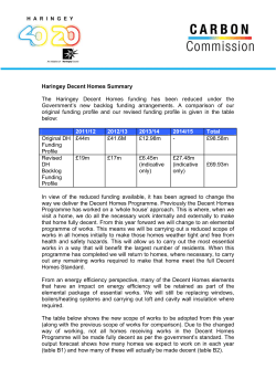 Our Decent Homes funding has been reduced under the