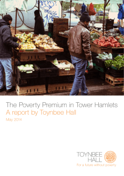 The Poverty Premium in Tower Hamlets A report by Toynbee Hall