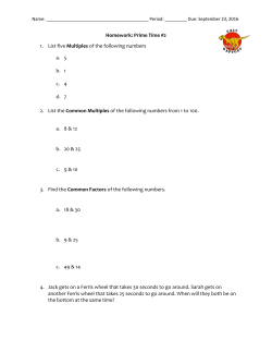 Homework: Prime Time #2 1. List five Multiples of the following