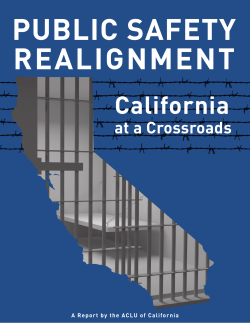 Public Safety Realignment: California at a Crossroads