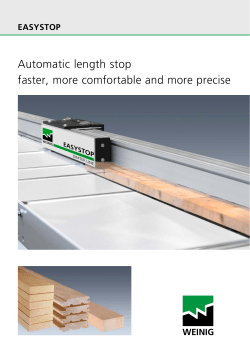 Automatic length stop faster, more comfortable and more precise