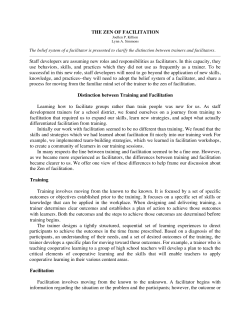 THE ZEN OF FACILITATION Staff developers are assuming new