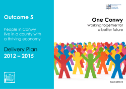 People in Conwy live in a county which has a thriving economy
