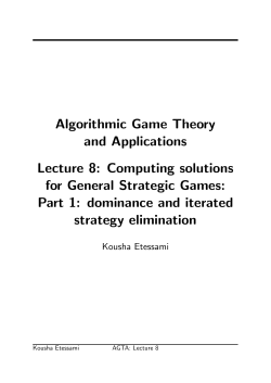Lecture 8: Computing Solutions for General Finite Strategic Games
