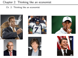 Chapter 2: Thinking like an economist