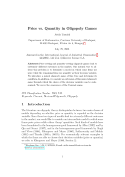 Price vs. Quantity in Oligopoly Games 1 Introduction