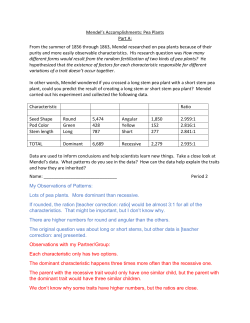 Mendel`s Accomplishments: Pea Plants Part A: From the summer of