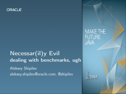 Necessar(il)y Evil - dealing with benchmarks, ugh