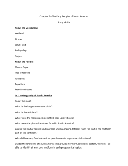 Chapter 7 &ndash; The Early Peoples of South America Study Guide Know