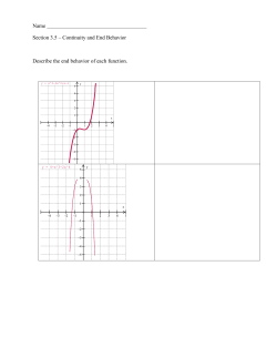 Name Section 3.5 &ndash; Continuity and End Behavior Describe the end