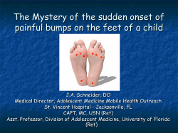 The Mystery of the sudden onset of painful bumps on the feet of a child