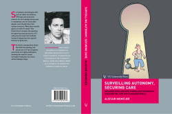 surveilling autonomy, securing care