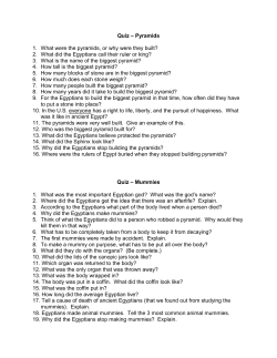 Quiz &ndash; Pyramids 1. What were the pyramids, or why were they built