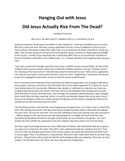 Hanging Out with Jesus Did Jesus Actually Rise From The Dead?