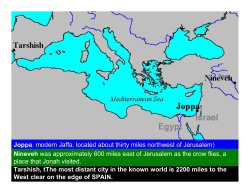 Joppa. modern Jaffa, located about thirty miles northwest of