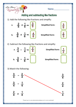 1) Add the following like fractions and simplify