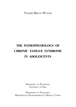THE PATHOPHYSIOLOGY OF CHRONIC FATIGUE SYNDROME IN