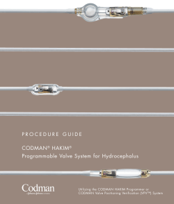 CODMAN&reg; HAKIM&reg; Programmable Valve System for Hydrocephalus