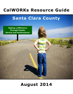 August 2014 Santa Clara County CalWORKs Resource Guide
