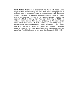 David William Voorhees is Director of the Papers of Jacob Leisler