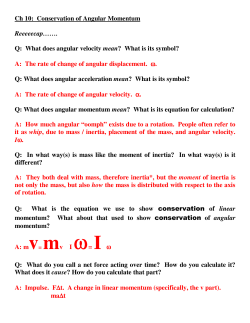 Q: What does angular velocity mean? What is its symbol?