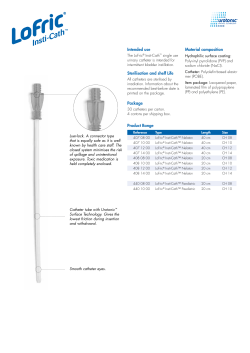 Intended use Sterilisation and shelf Life Package