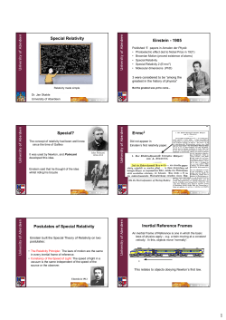 Special Relativity Einstein - 1905 Special? E=mc2 Postulates of