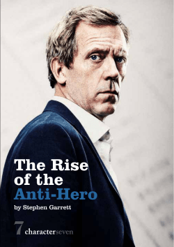 The Rise of the Anti-Hero