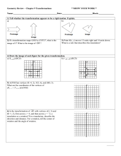 Geometry Review &ndash; Chapter 9 Transformations **SHOW YOUR