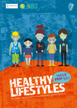 Healthy Lifestyles: Have your say - A consultation with Children and