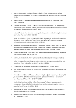 • Adams J, Hammond A, Burridge J, Cooper C. Static orthoses in the