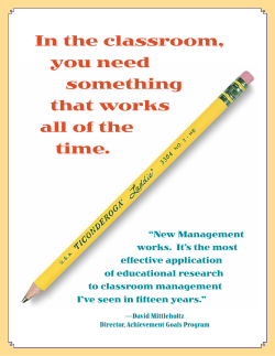 In the classroom, you need something that works all of the time.