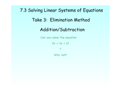 7.3 Solving Linear Systems of Equations Take 3: Elimination Method